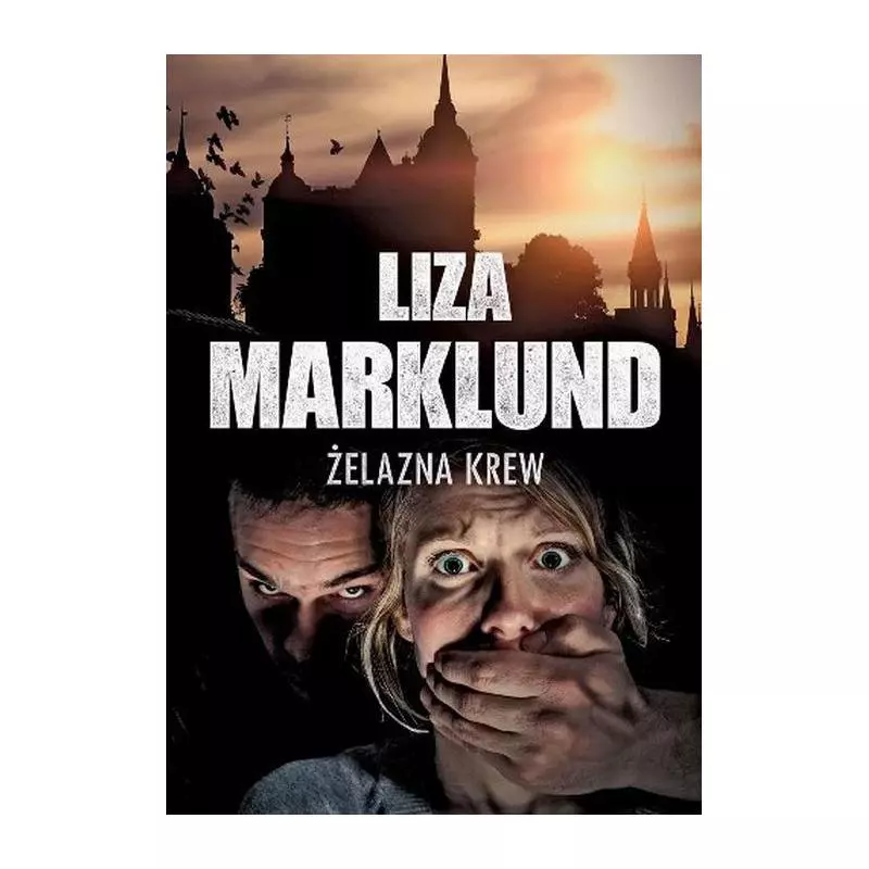 ŻELAZNA KREW Liza Marklund - Czarna Owca