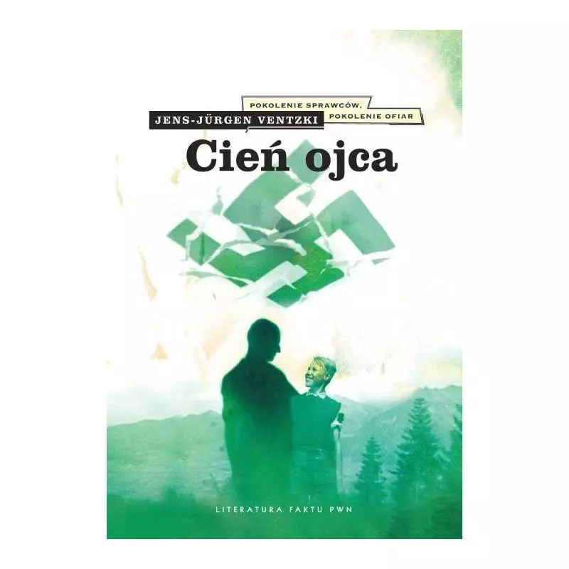 CIEŃ OJCA Jens-Jurgen Ventzki - PWN