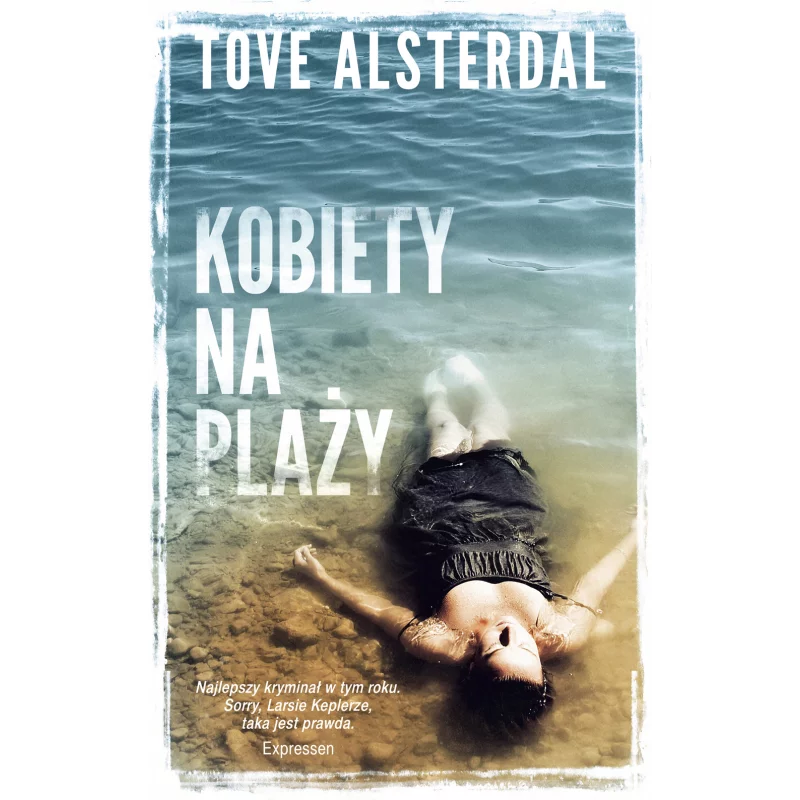 KOBIETY NA PLAŻY Tove Alsterdal - Akurat