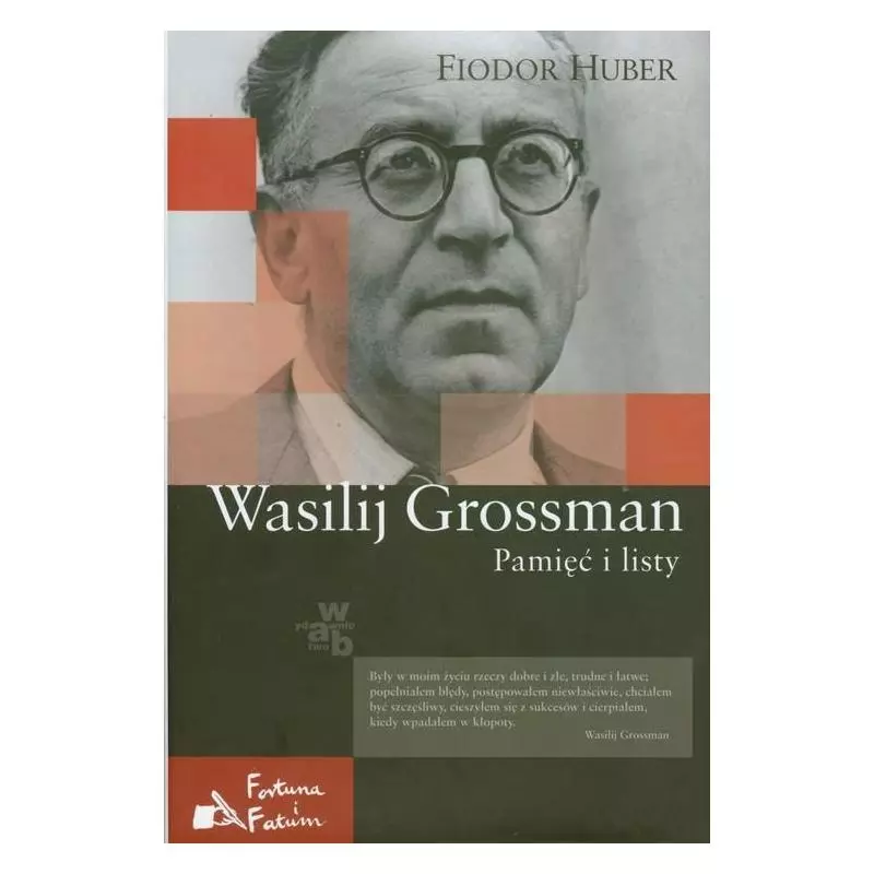 WASILIJ GROSSMAN. PAMIĘĆ I LISTY Fiodor Huber - WAB