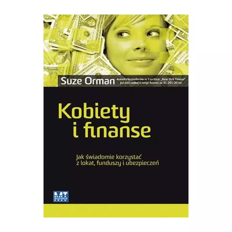 KOBIETY I FINANSE Suze Orman - MT Biznes