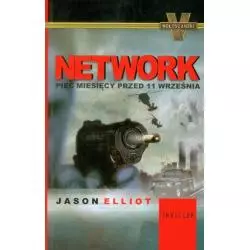 NETWORK PIĘĆ MIESIĘCY PRZED 11 WRZEŚNIA Jason Elliot - Wołoszański