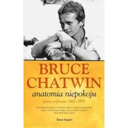 ANATOMIA NIEPOKOJU Bruce Chatwin - Świat Książki