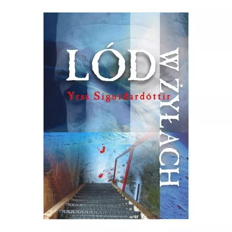 LÓD W ŻYŁACH Yrsa Sigurdardottir - Muza