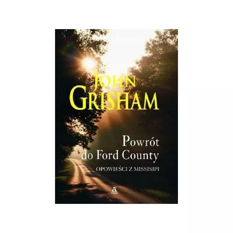 POWRÓT DO FORD COUNTY. OPOWIEŚCI Z MISSISIPI John Grisham - Amber