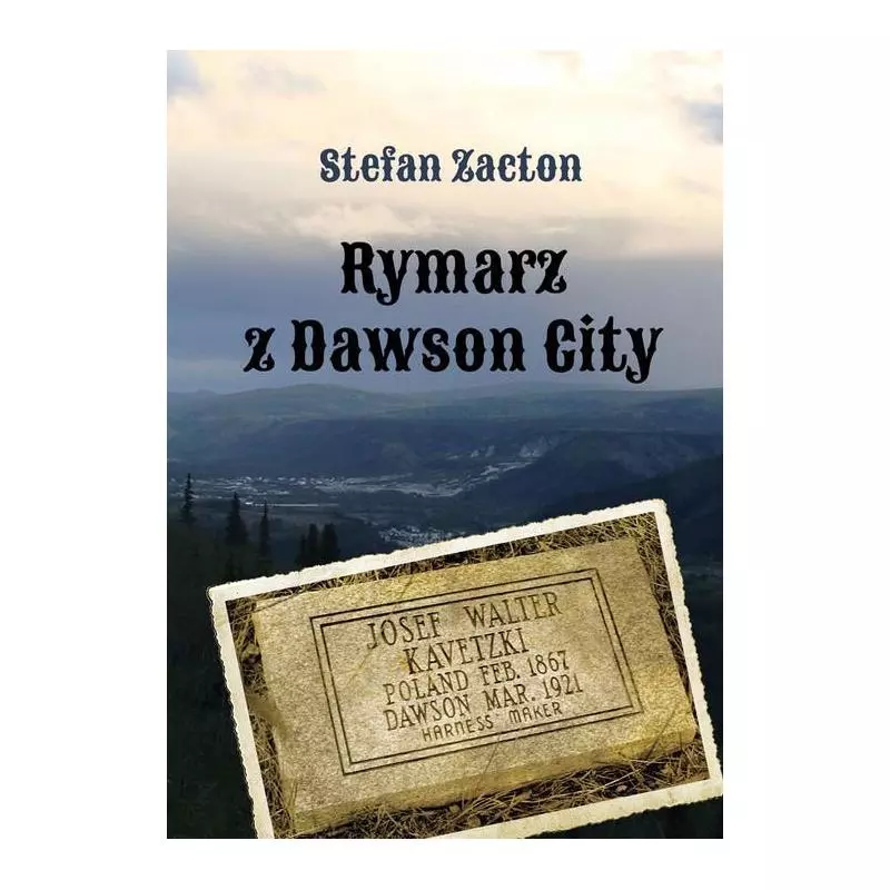 RYMARZ Z DAWSON CITY Stefan Zacton - Poligraf