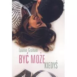 BYĆ MOŻE KIEDYŚ Lauren Graham - Zysk i S-ka