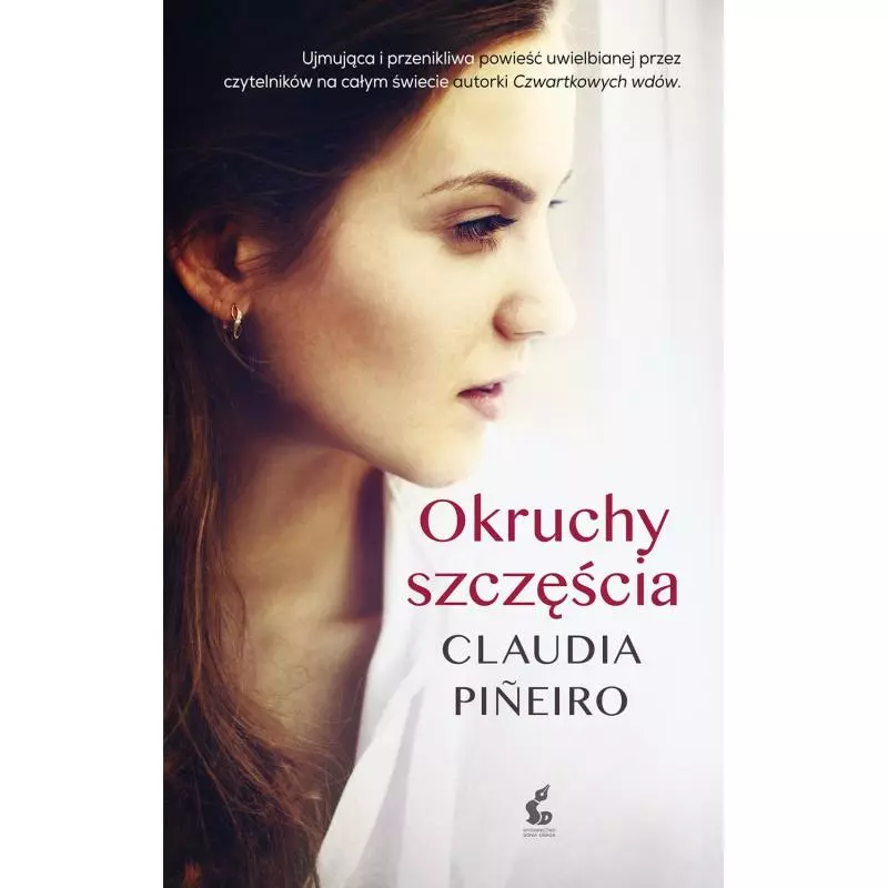 OKRUCHY SZCZĘŚCIA Claudia Pineiro - Sonia Draga