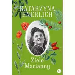 ZIELE MARIANNY Katarzyna Enerlich - MG