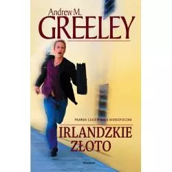 IRLANDZKIE ZŁOTO Andrew M. Greeley - Książnica