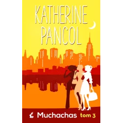 MUCHACHAS 3 Katherine Pancol - Sonia Draga