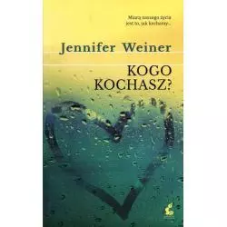 KOGO KOCHASZ? Jennifer Weiner - Sonia Draga