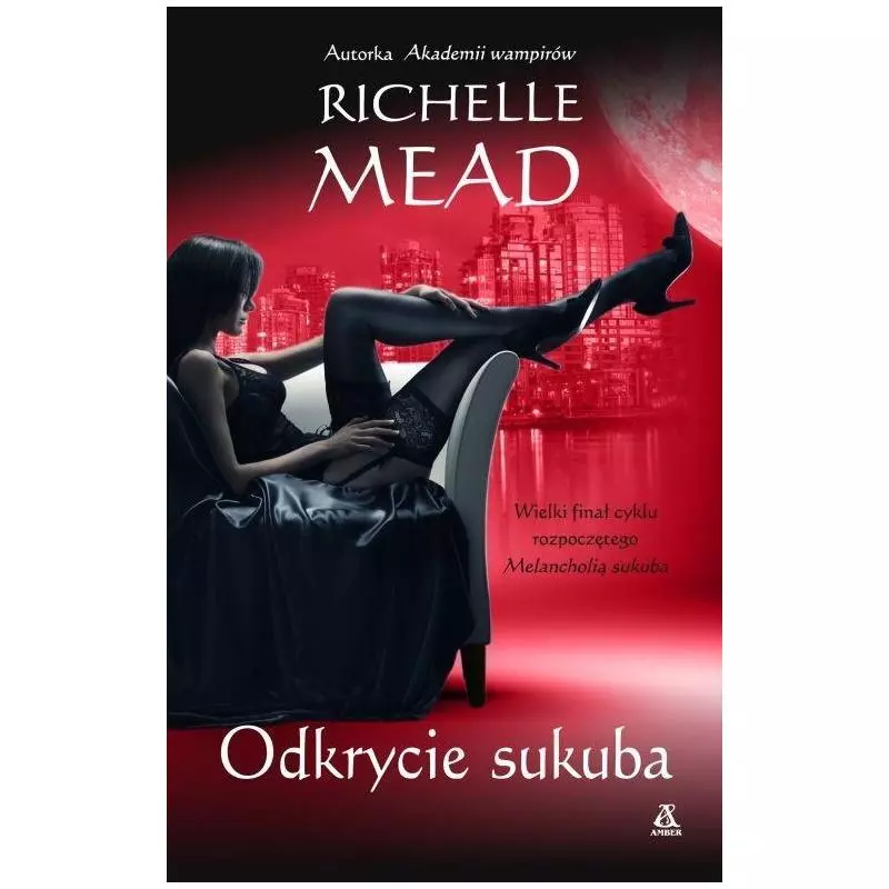 ODKRYCIE SUKUBA Richelle Mead - Amber