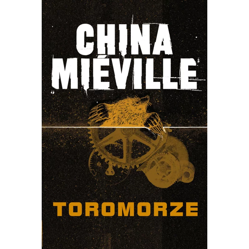 TOROMORZE China Mieville - Zysk i S-ka