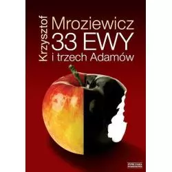 33 EWY I TRZECH ADAMÓW Krzysztof Mroziewicz - Zysk i S-ka