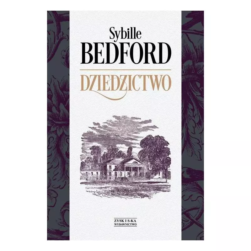 DZIEDZICTWO Sybille Bedford - Zysk