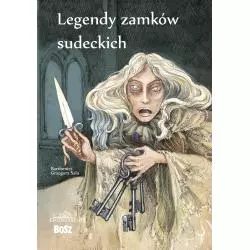 LEGENDY ZAMKÓW SUDECKICH Bartłomiej Grzegorz Sala - Bosz