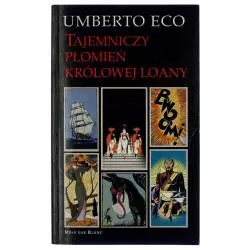 TAJEMNICZY PŁOMIEŃ KRÓLOWEJ LOANY Umberto Eco - Noir Sur Blanc