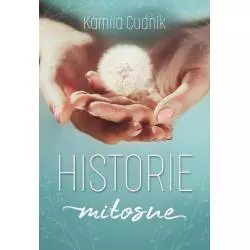 HISTORIE MIŁOSNE Kamila Cudnik - Zysk