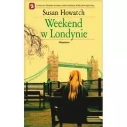 WEEKEND W LONDYNIE Susan Howatch - Książnica
