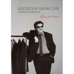 ŻYCIE JAK WINO Krzysztof Krawczyk, Andrzej Kosmala - Hapro