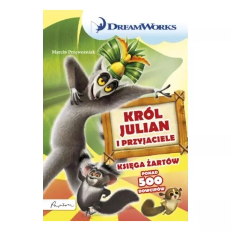 KRÓL JULIAN I PRZYJACIELE. KSIĘGA ŻARTÓW Marcin Przewoźniak - Papilon