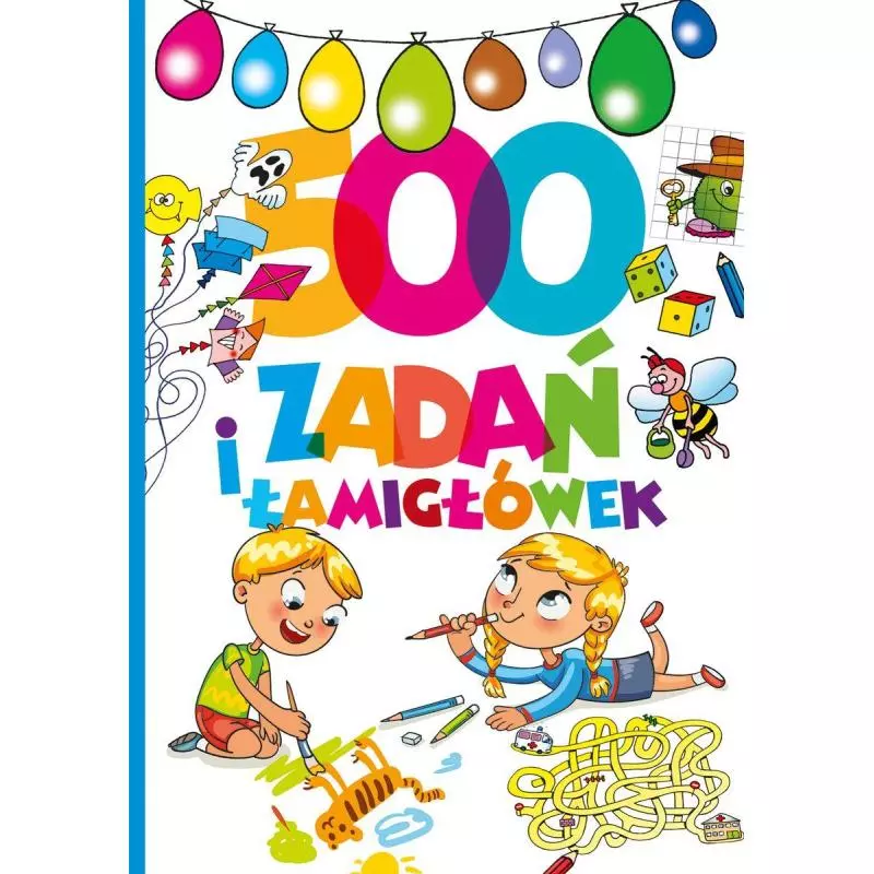 500 ZADAŃ I ŁAMIGŁÓWEK - Olesiejuk