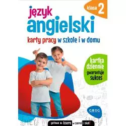 JĘZYK ANGIELSKI. KARTY PRACY W SZKOLE I W DOMU KLASA 2 - Greg