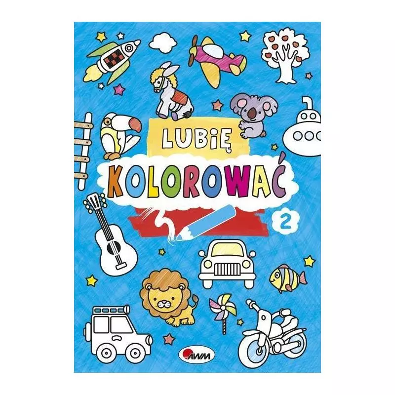 LUBIĘ KOLOROWAĆ Piotr Kozera - AWM