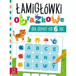 ŁAMIGŁÓWKI OBRAZKOWE DLA DZIECI OD 6 LAT Beata Karlik - Aksjomat