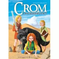 CROM I MALI BARBARZYŃCY Krzysztof Stelmarczyk - Zielona Sowa