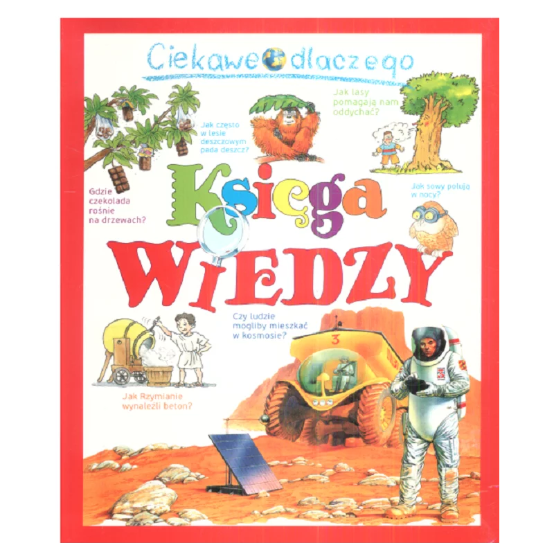 CIEKAWE DLACZEGO KSIĘGA WIEDZY 6+ - Olesiejuk