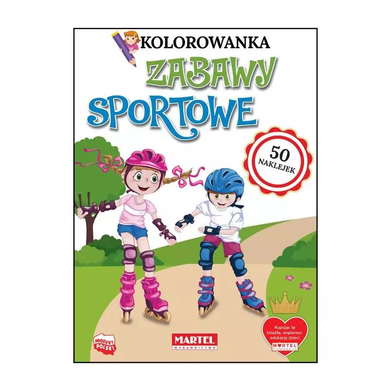 ZABAWY SPORTOWE. KOLOROWANKI Z NAKLEJKAMI Zuzanna Płuciennik - Martel