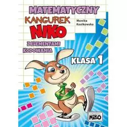 MATEMATYCZNY KANGUREK NIKO Z ELEMENTAMI KODOWANIA KLASA 1 Monika Kozikowska - NIKO