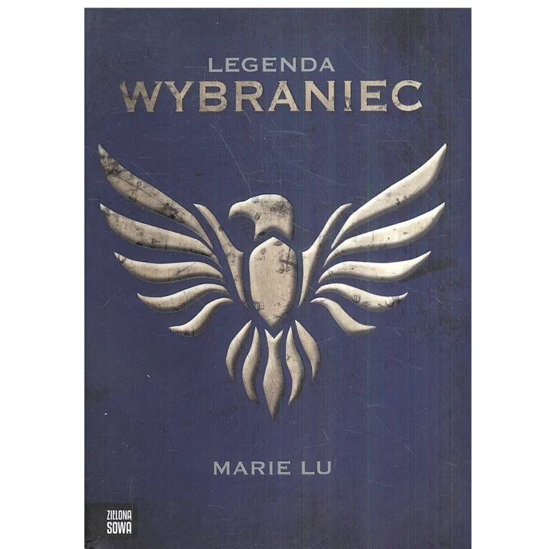 LEGENDA. WYBRANIEC Marie Lu - Zielona Sowa