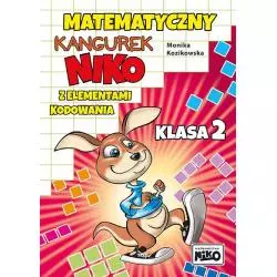 MATEMATYCZNY KANGUREK NIKO Z ELEMENTAMI KODOWANIA KLASA 2 Monika Kozikowska - NIKO