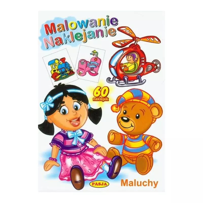 MALOWANIE NAKLEJANIE MALUCHY - Pasja