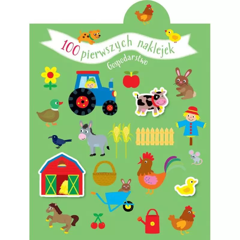 GOSPODARSTWO. 100 PIERWSZYCH NAKLEJEK 2+ - Olesiejuk