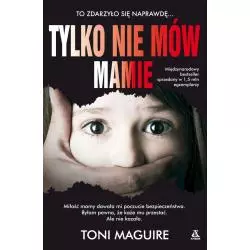 TYLKO NIE MÓW MAMIE Toni Maguire - Amber