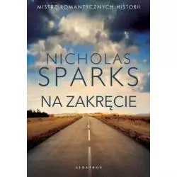 NA ZAKRĘCIE Nicholas Sparks - Albatros