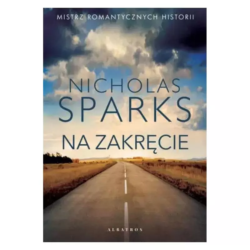 NA ZAKRĘCIE Nicholas Sparks - Albatros