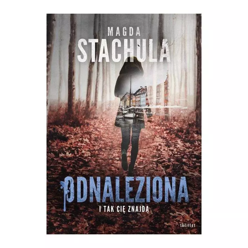 ODNALEZIONA Magda Stachula - Edipresse Książki