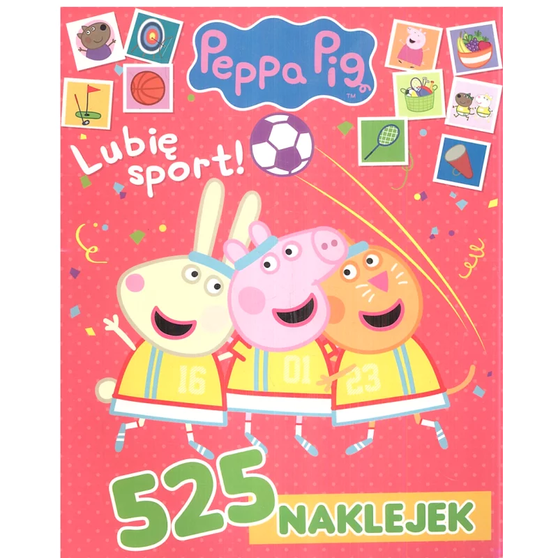 ŚWINKA PEPPA LUBIĘ SPORT! 525 NAKLEJEK - Media Service Zawada