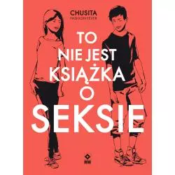 TO NIE JEST KSIĄŻKA O SEKSIE Chusita Fasion Fever - Wydawnictwo RM