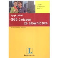 JĘZYK POLSKI 365 ĆWICZEŃ ZE SŁOWNICTWA Barbara Pędzich - Langenscheidt