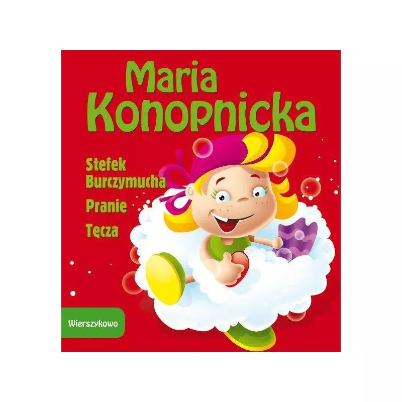 STEFEK BURCZYMUCHA, PRANIE, TĘCZA Maria Konopnicka - Book House