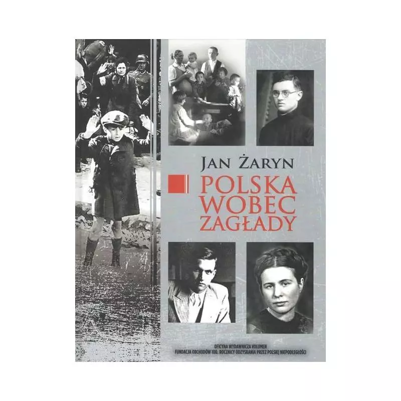 POLSKA WOBEC ZAGŁADY Jan Żaryn - Volumen