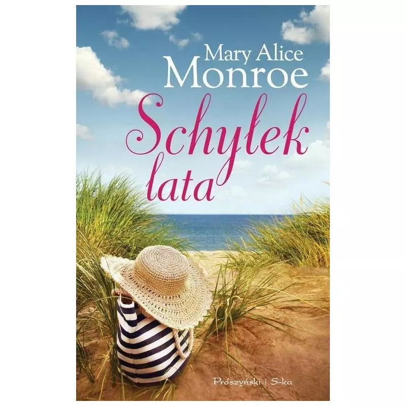 SCHYŁEK LATA Mary Alice Monroe - Prószyński