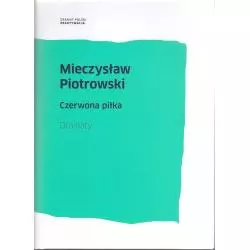 CZERWONA PIŁKA DRAMATY Mieczysław Piotrowski - IBL