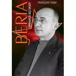 BERIA OPRAWCA BEZ SKAZY Thom Francoise - Prószyński